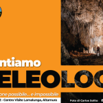 Raccontiamo la speleologia: Grotte, la narrazione possibile…e impossibile